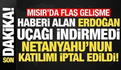 son_dakika_haberi_alan_erdogan_ucagi_indirmedi_netanyahunun_katilimi_iptal_edildi_1760357908_...webp