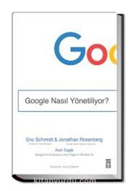 Google Nasıl Yönetiliyor?